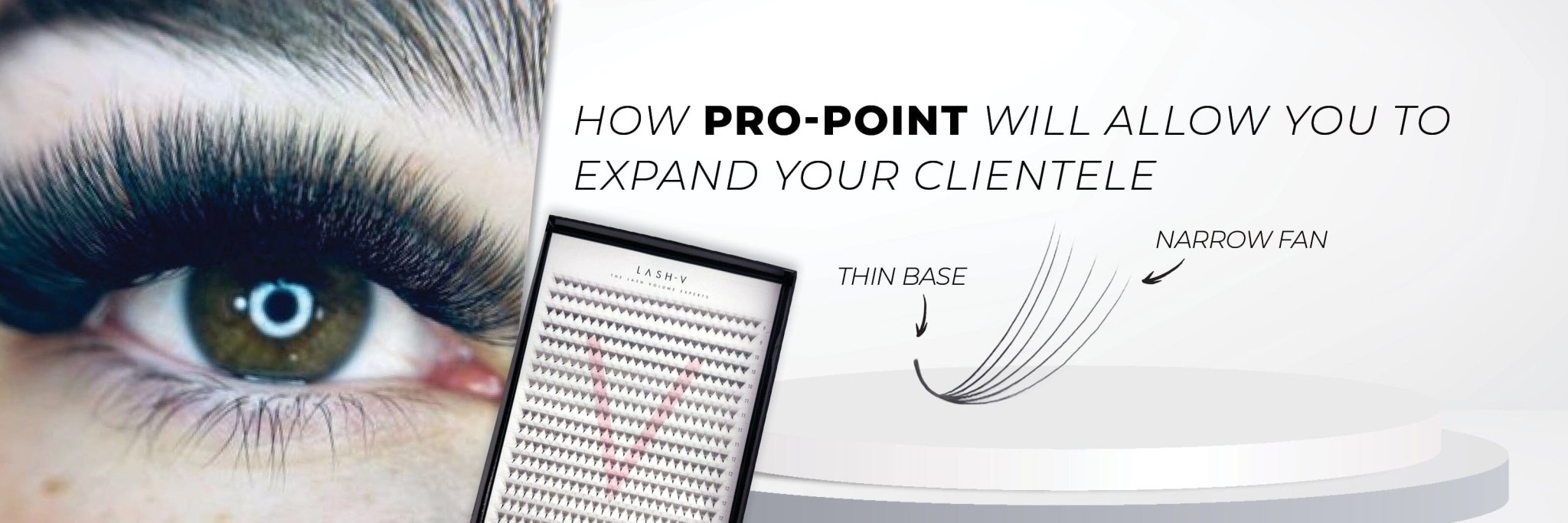 5 Reasons why Pro-Point Narrow Fans will allow you to expand your clientele - LASH V