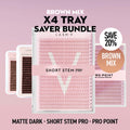 Brown Lashes Saver Bundle - x4 Trays - Matte Dark/Short Stem/Pro-point - LASH V