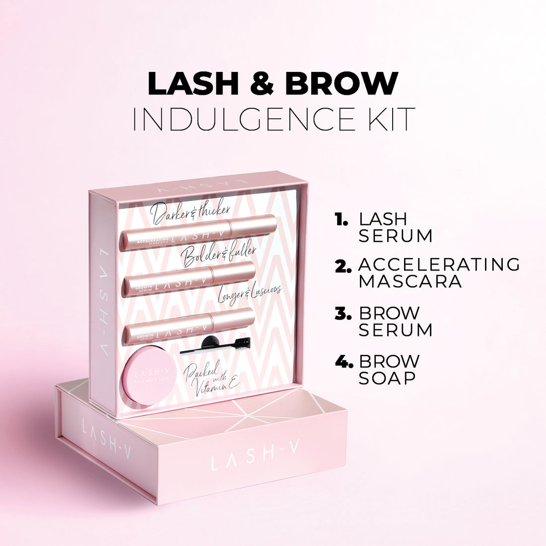 Indulgence Lash & Brow Growth Kit - Lash & Brow Growth Serums + Mascara +Brow Soap - LASH V