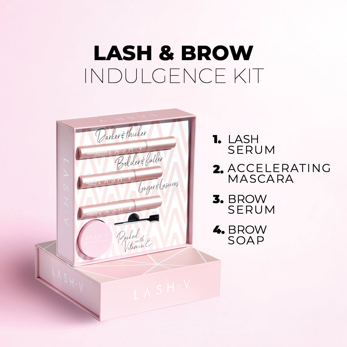 Indulgence Lash & Brow Growth Kit - Lash & Brow Growth Serums + Mascara +Brow Soap - LASH V