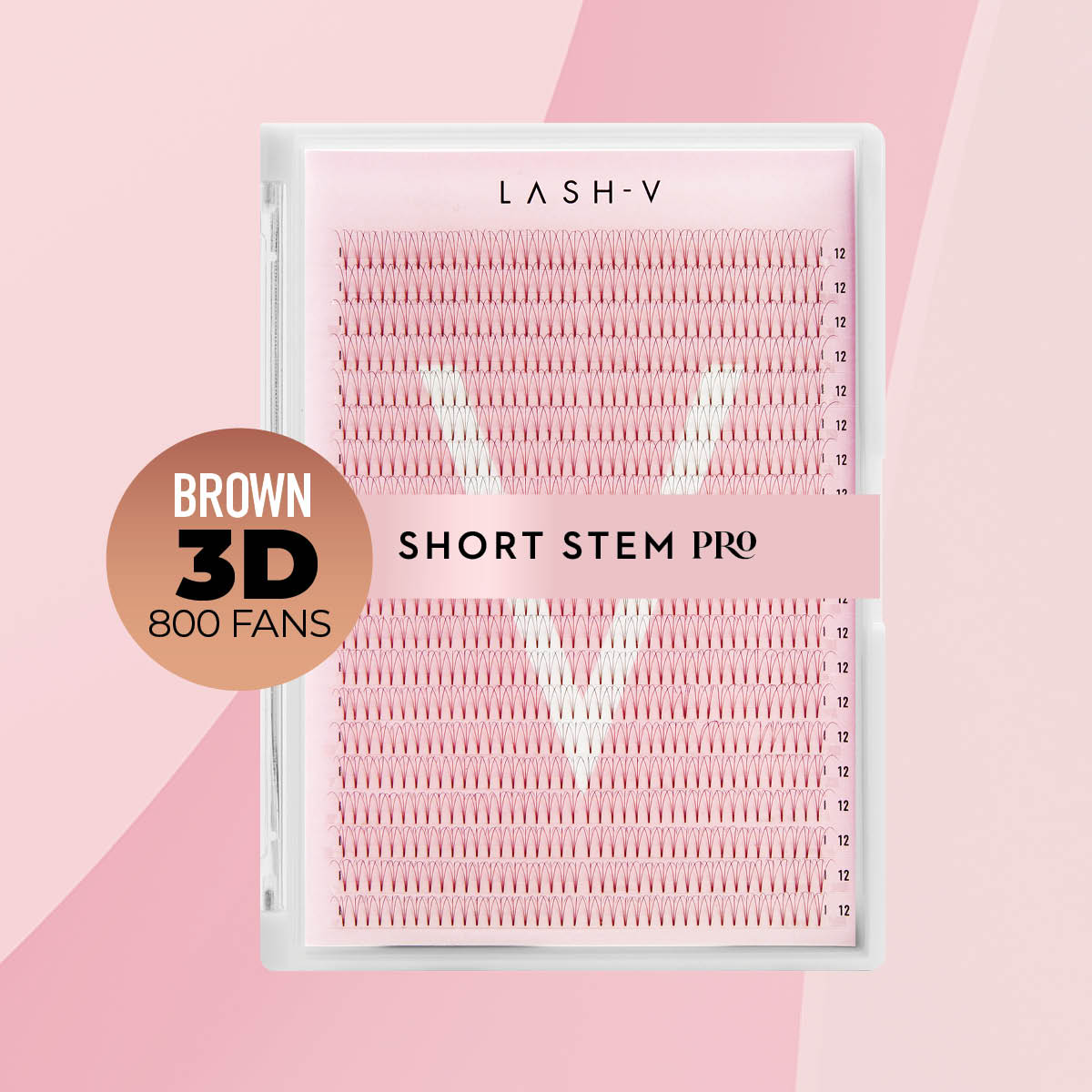 3D Short Stem Pro - Brown 800 Fans - LASH V