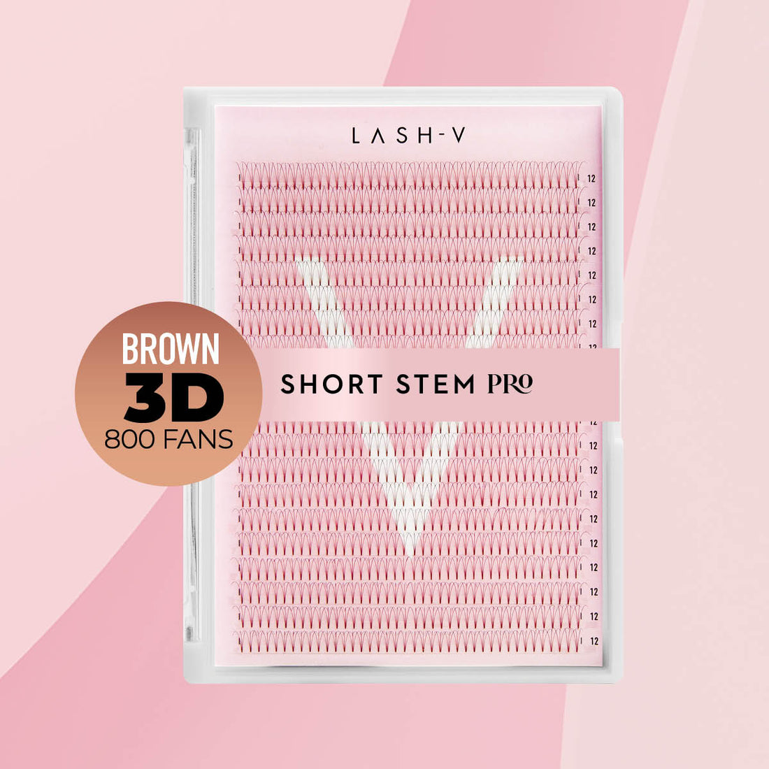 3D Short Stem Pro - Brown 800 Fans - LASH V